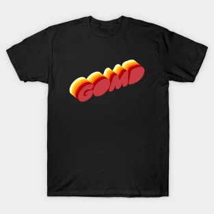 G.O.M.D T-Shirt